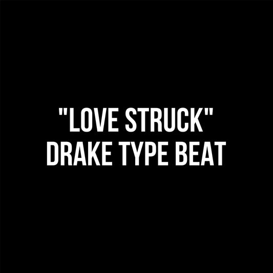 "Love Struck" - Drake Type Beat - prod. by Triston